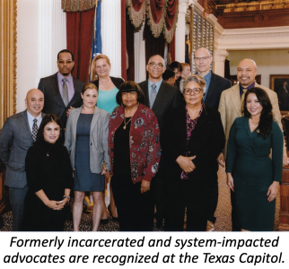 Formerly incarcerated and system-impacted advocates are recognized at the Texas Capitol.