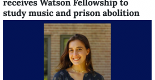‘Music is a tool for joy’: Lia Pikus receives Watson Fellowship to study music and prison abolition