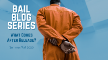 Texas Criminal Justice Coalition bail blog series: what comes after release?