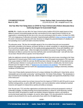One Year After First Taking Action on COVID-19, Texas Criminal Justice Reform Advocates Decry Continuing Dangers for Incarcerated People